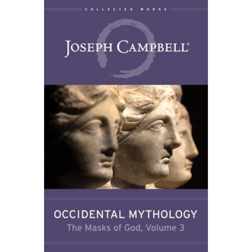 Occidental Mythology (the Masks of God Volume 3) Hardcover, New World Library, English, 9781608687299