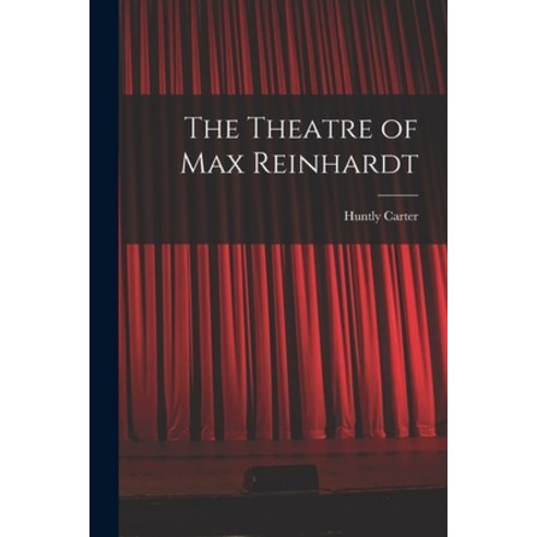 (영문도서) The Theatre of Max Reinhardt Paperback, Legare Street Press, English, 9781017982541