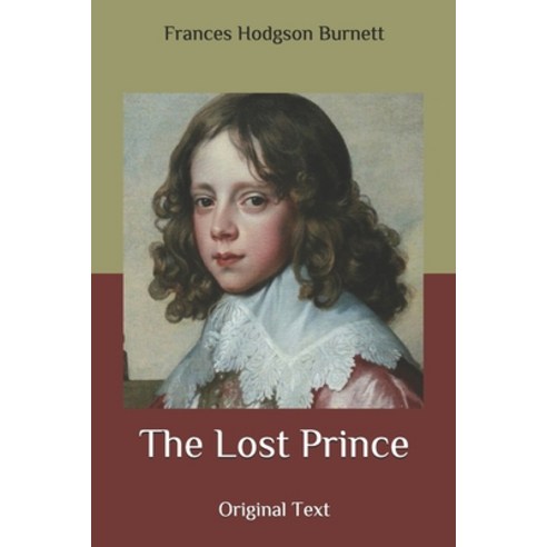 The Lost Prince: Original Text Paperback, Independently Published