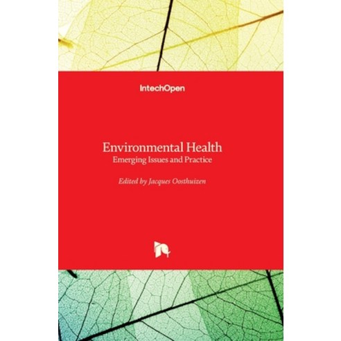 (영문도서) Environmental Health: Emerging Issues and Practice Hardcover, Intechopen, English, 9789533078540