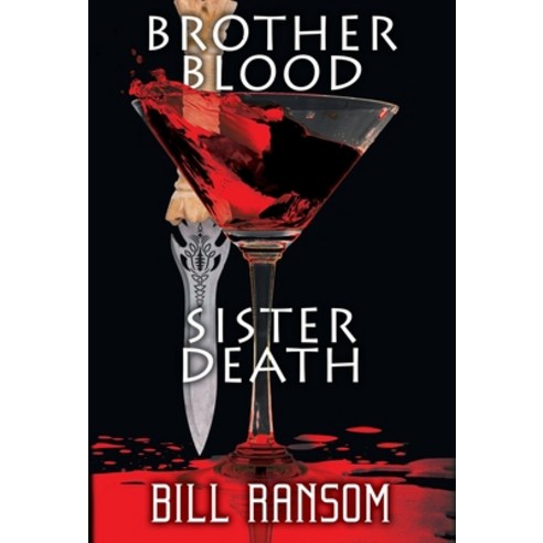 Brother Blood Sister Death Hardcover, Wordfire Press