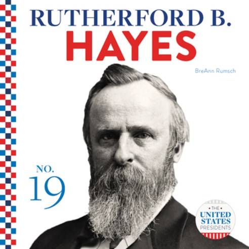 Rutherford B. Hayes Library Binding, Abdo Publishing