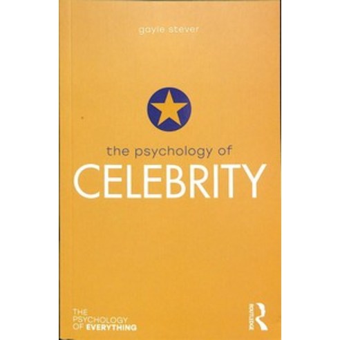 The Psychology of Celebrity, Routledge, English, 9780815369561