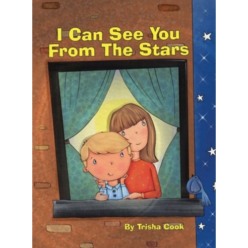 I Can See You From The Stars Hardcover, Tellwell Talent