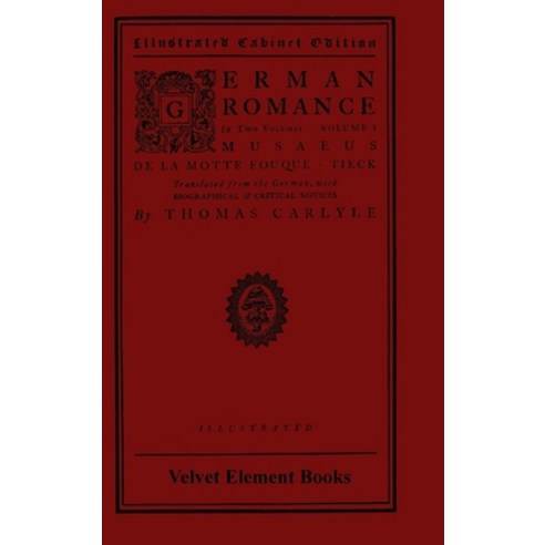 German Romance: in two volumes: volume 1 Hardcover, Lulu.com, English, 9781435754867