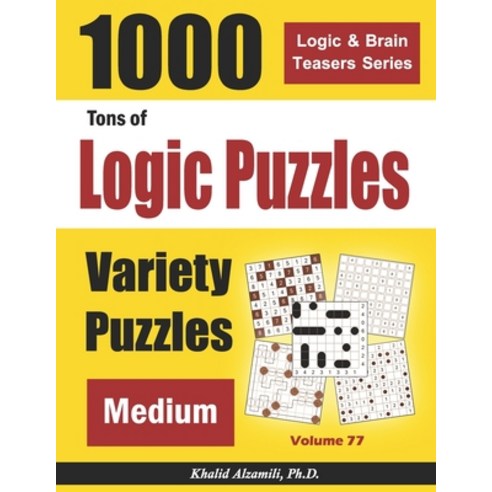 (영문도서) Tons of Logic Puzzles: 1000 Medium Variety Puzzles Paperback, Independently Published, English, 9798603305059
