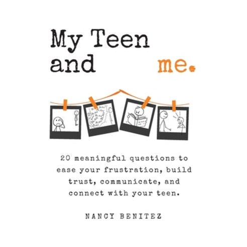 (영문도서) My Teen and me.: 20 meaningful questions to ease your frustration build trust communicate ... Paperback, Art of Attraction, English, 9798218105532