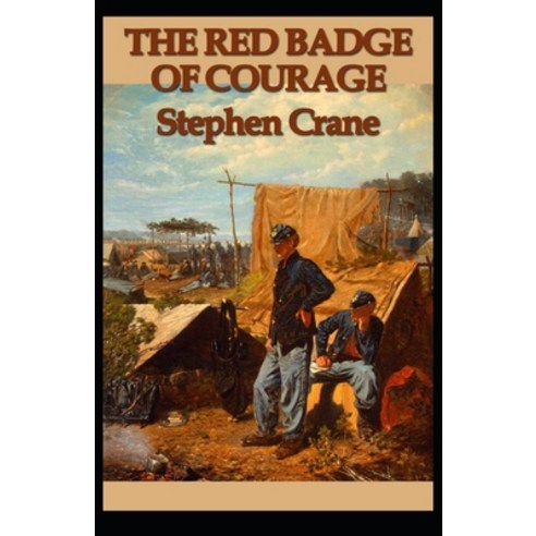 The Red Badge of Courage Annotated Paperback, Independently Published, English, 9798704440956