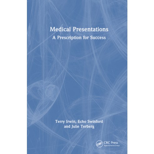 (영문도서) Medical Presentations: A Prescription for Success Hardcover, CRC Press, English, 9781032263540