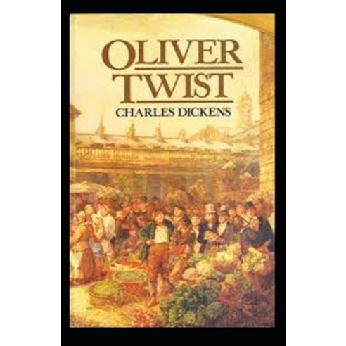 (영문도서) Oliver Twist (Illustrated edition) Paperback, Independently Published, English, 9798510978179