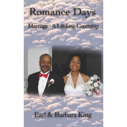 Romance Days: Marriage-A Lifelong Courtship Paperback, Independently Published, English, 9798699195060