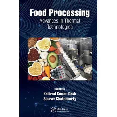 (영문도서) Food Processing: Advances in Thermal Technologies Paperback, CRC Press, English, 9780367695477
