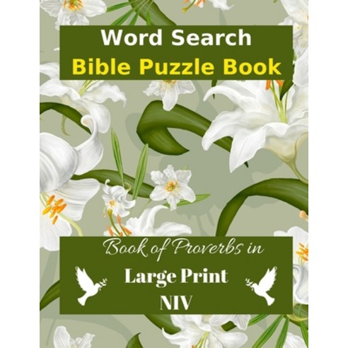 Word Search Bible Puzzle: Book of Proverbs Book in Large Print Paperback, Wordsmith Publishing