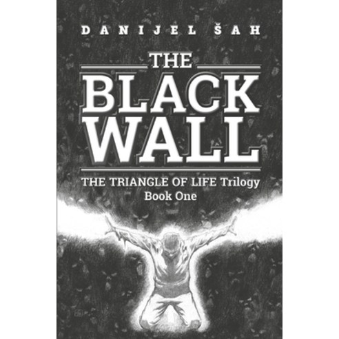 The Black Wall Paperback, Independently Published, English, 9798703833681