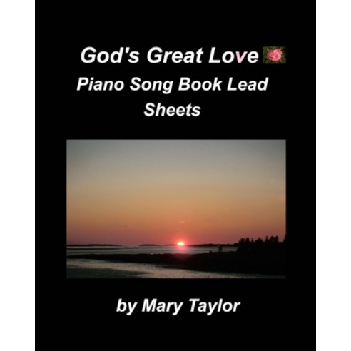 God''s Great Love Piano Song Book Lead Sheets Paperback, Blurb, English ...