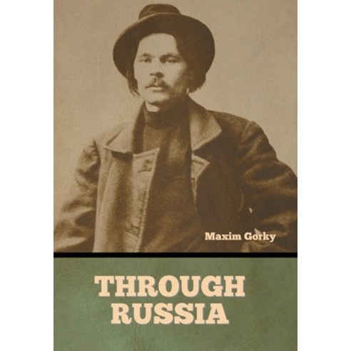 (영문도서) Through Russia Hardcover, Bibliotech Press, English, 9798888301289