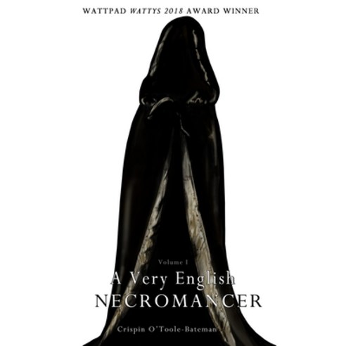 A Very English Necromancer: Volume I Paperback, Independently Published