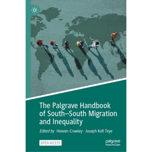 (영문도서) The Palgrave Handbook of South-South Migration and Inequality Hardcover, Palgrave MacMillan, English, 9783031398131