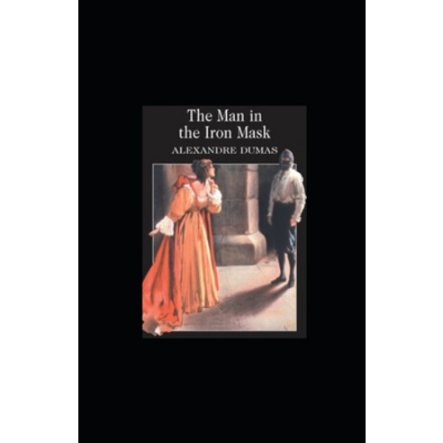 (영문도서) The man in the iron mask Annonated Paperback, Independently Published, English, 9798463006387