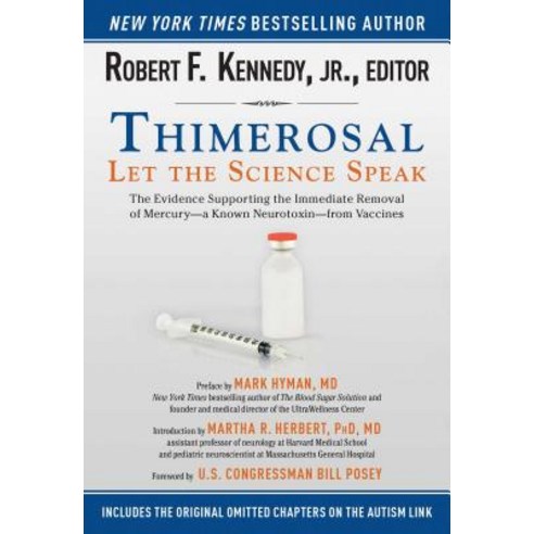 (영문도서) Thimerosal: Let the Science Speak: The Evidence Supporting the Immediate Removal of Mercury--... Paperback, Skyhorse Publishing, English, 9781634504423