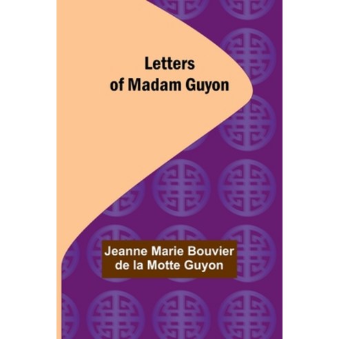 (영문도서) Letters of Madam Guyon Paperback, Alpha Edition, English, 9789356783447