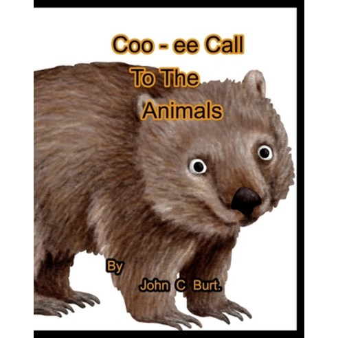 (영문도서) Coo - ee Call To The Animals. Paperback, Blurb, English, 9781006627903