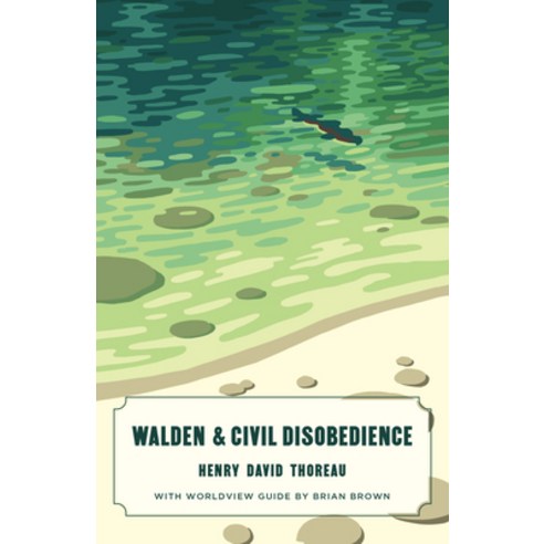 (영문도서) Walden and Civil Disobedience (Canon Classics Worldview Edition) Paperback, Canon Press, English, 9781944503567