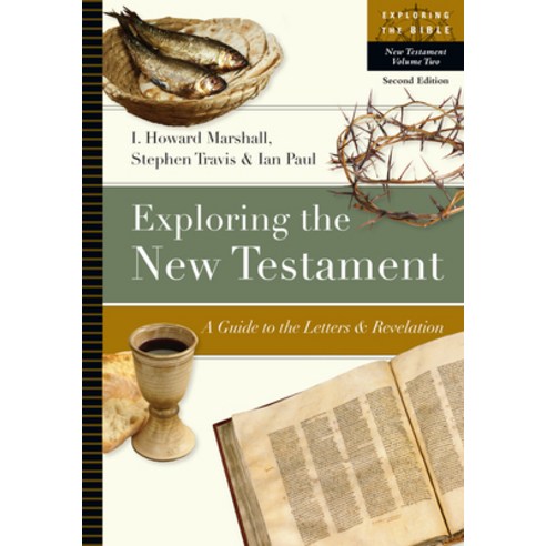 (영문도서) Exploring the New Testament: A Guide to the Letters and Revelation Paperback, IVP Academic, English, 9780830853083
