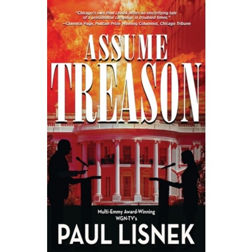 Assume Treason: A Matt Barlow Novel Hardcover, Written Dreams Publishing, English, 9781951375393