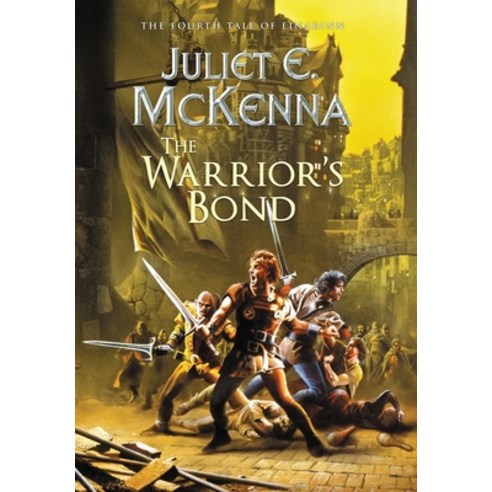 The Warrior''s Bond: The Fourth Tale of Einarinn Hardcover, Wizard''s Tower Press