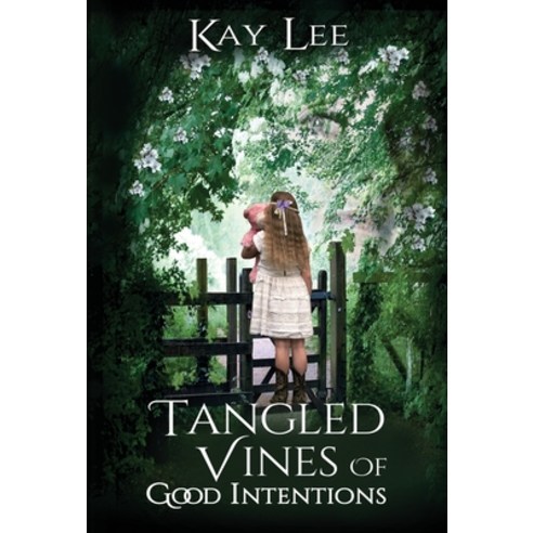 (영문도서) Tangled Vines of Good Intentions Hardcover, Author Academy Elite, English, 9781647460259