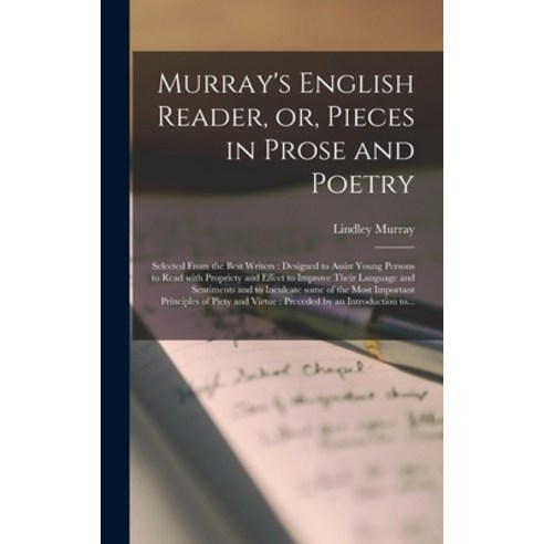 (영문도서) Murray''s English Reader or Pieces in Prose and Poetry [microform]: Selected From the Best W... Hardcover, Legare Street Press, 9781013848902