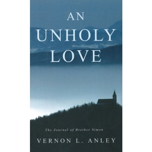 An Unholy Love Hardcover, Resource Publications (CA)