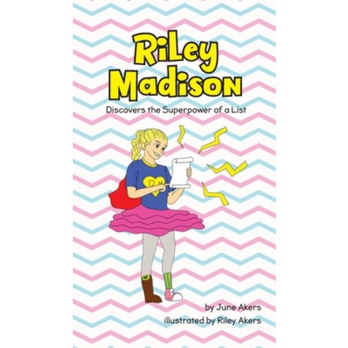 Riley Madison Discovers the Superpower of a List Hardcover, Author ...