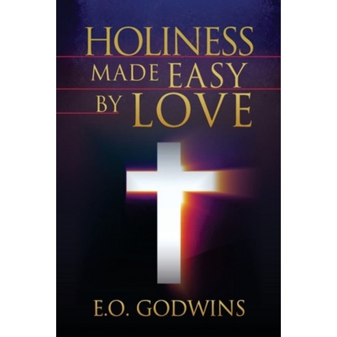 (영문도서) Holiness Made Easy by Love Paperback, Independently Published, English, 9798386769765