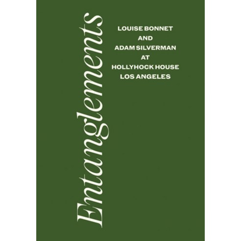 (영문도서) Louise Bonnet & Adam Silverman: Entanglements Hardcover, Inventory Press, English, 9781941753644