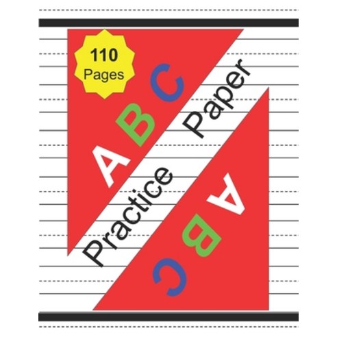 ABC Practice Paper: Writing Books for Kids and Beginner activity kids Age 3-5 Dotted Midline Letter ... Paperback, Independently Published, English, 9798727952962
