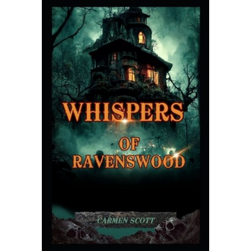 (영문도서) Whispers Of Ravenswood Paperback, Independently Published, English, 9798394565700