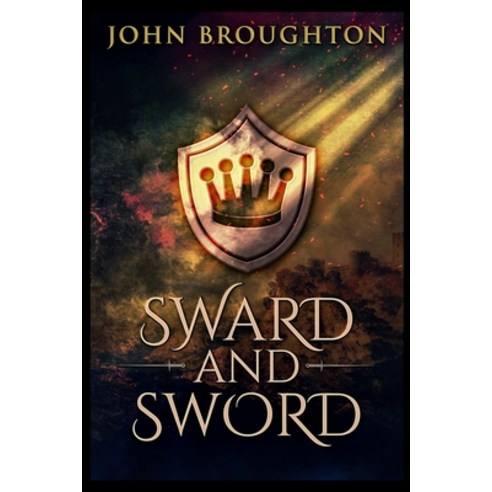 Sward And Sword Paperback, Blurb