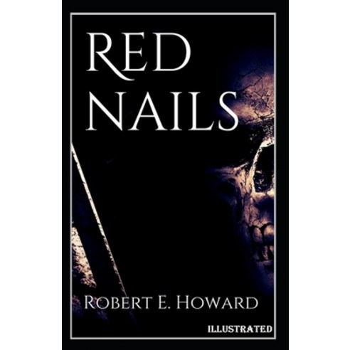 Red Nails Illustrated Paperback, Independently Published
