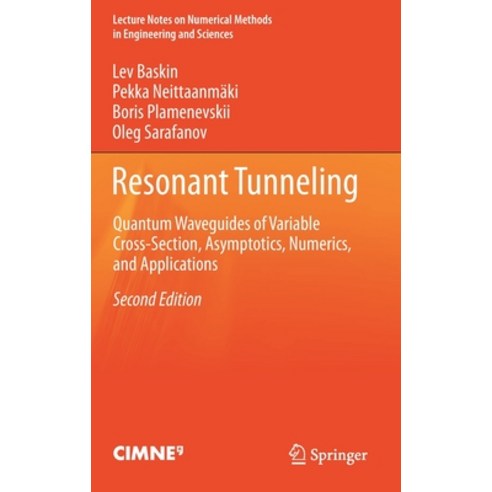 Resonant Tunneling: Quantum Waveguides of Variable Cross-Section Asymptotics Numerics and Applica... Hardcover, Springer, English, 9783030664558