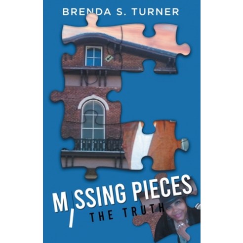 (영문도서) Missing Pieces: The Truth Paperback, Brilliant Books Literary, English, 9798889451044