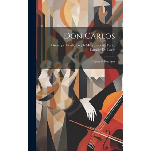 (영문도서) Don Carlos: Opera in Four Acts Hardcover, Legare Street Press, English, 9781019832066