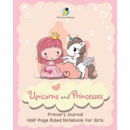Unicorns and Princesses Primary Journal Half Page Ruled Notebook for Girls Paperback, Journals & Notebooks, English, 9781541966123