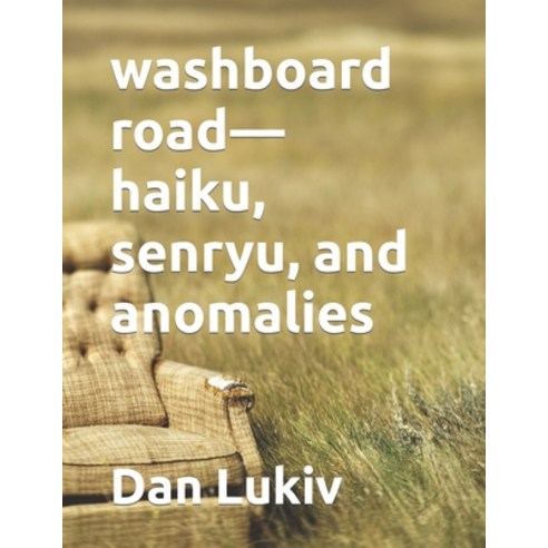 (영문도서) washboard road-haiku senryu and anomalies Paperback, Independently Published, English, 9798817259834