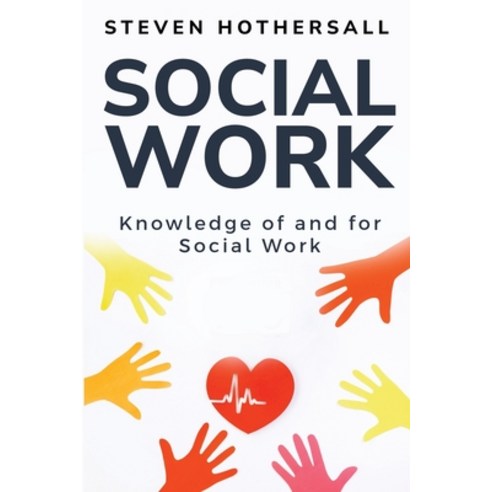 (영문도서) Knowledge of and for Social Work Paperback, Dhb Pe, English, 9781835206775