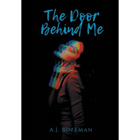 (영문도서) The Door Behind Me Hardcover, Writers Republic LLC, English, 9798891000902