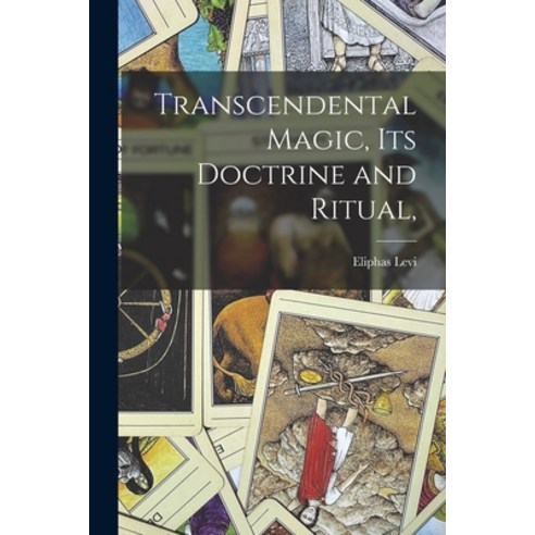 (영문도서) Transcendental Magic Its Doctrine and Ritual Paperback, Legare Street Press, English, 9781014440976