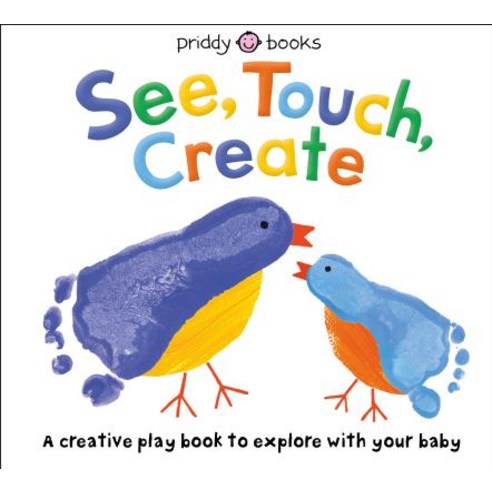 (영문도서) See Touch Feel: Create: A Creative Play Book Board Books, Priddy Books Us, English, 9780312529314