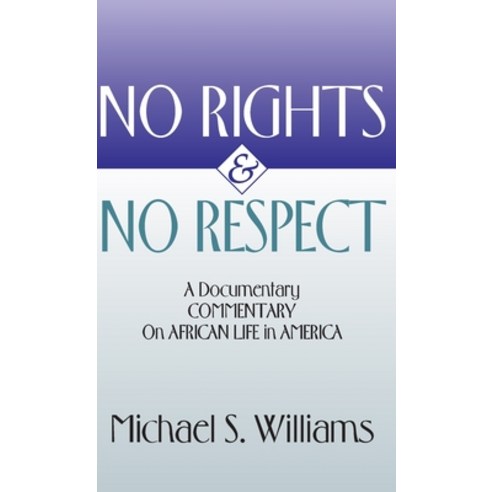No Rights and No Respect Hardcover, Resource Publications (CA)